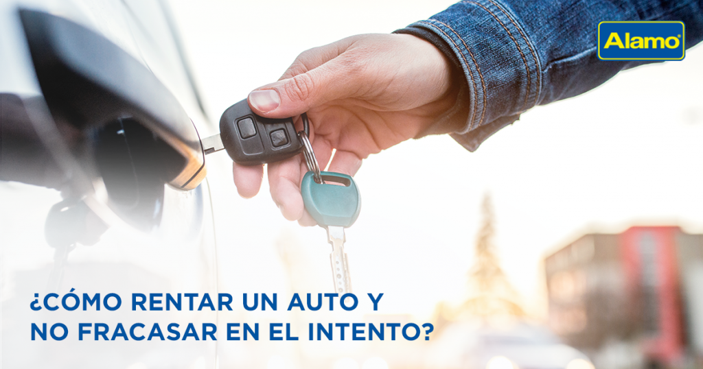 ¿Cómo rentar un auto y no fracasar en el intento?