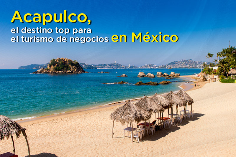 Acapulco, destino top para el turismo de negocios en México