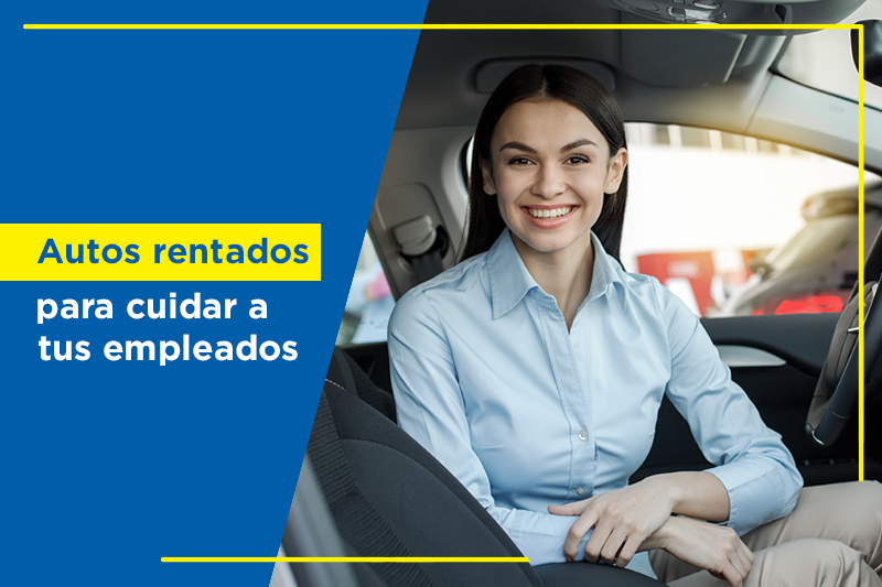 Si tus empleados deben realizar muchos traslados, te conviene invertir en su seguridad para que puedan moverse por su cuenta, pero con todo el respaldo de una compañía de renta de autos para empresas.